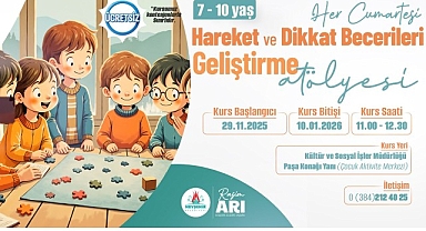 Hareket ve Dikkat Becerileri Geliştirme Atölyesi Kursu Açılacak